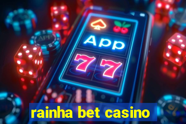 rainha bet casino